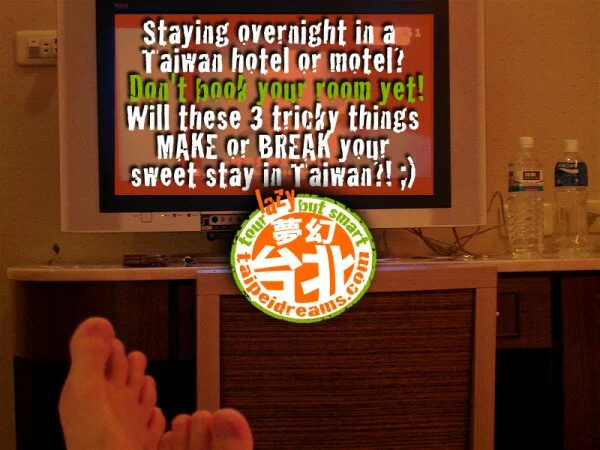 3 Things You Really Want To Know Before You Book Your Taiwan Hotel Room!