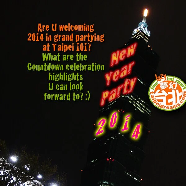2014 New Year Eve Countdown Taipei 101 – Party Details!