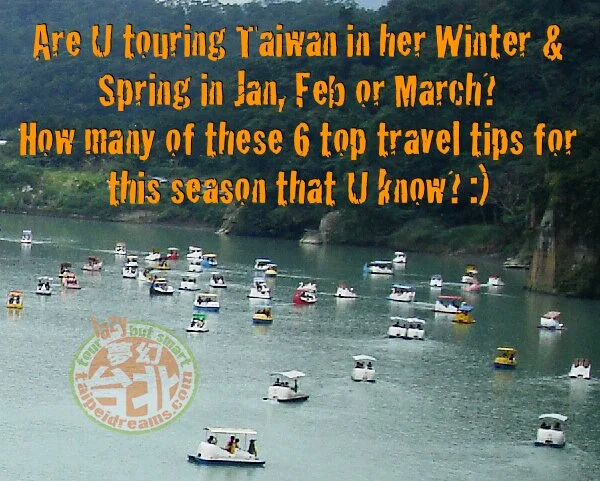Taiwan Jan Feb March Tips 6 Top Tips To Tour Taiwan This January February and March!