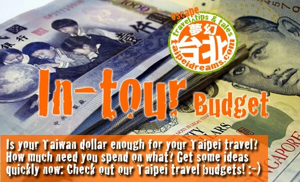 Our Taipei Travel Budget Part 2: In-Tour Expenses!