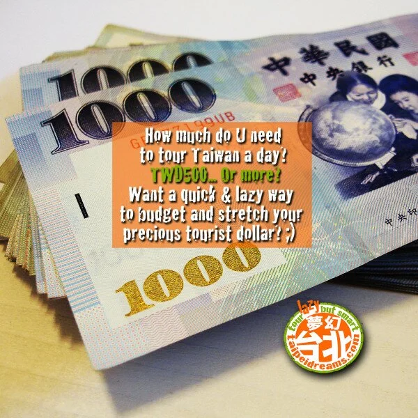 How Much Taiwan Dollar Do You Need A Day In Taiwan?