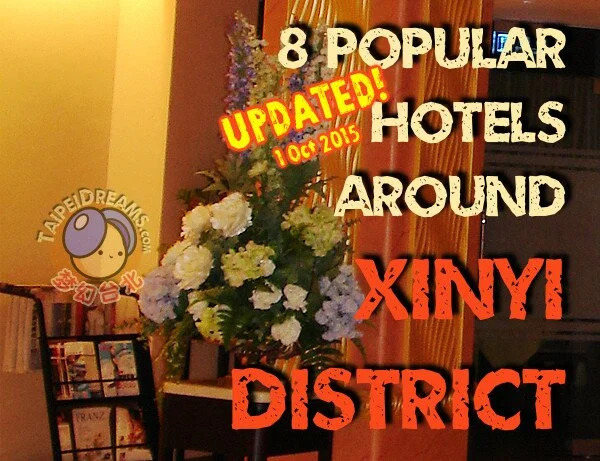 Updated: 8 Popular Hotels Around Xinyi, Zhongxiao District, Taipei City!